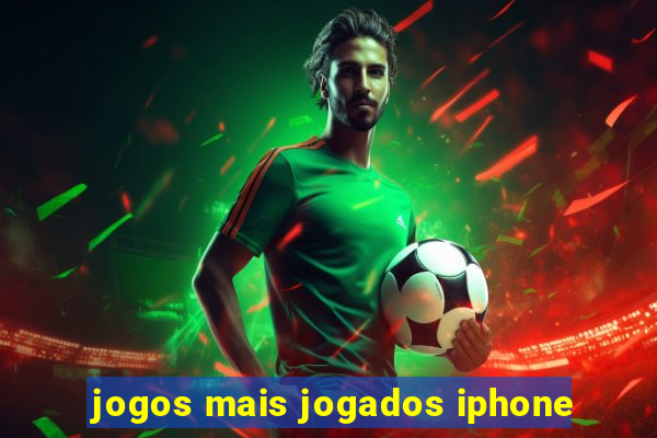 jogos mais jogados iphone