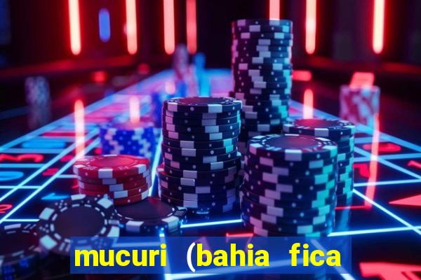 mucuri (bahia fica perto de onde)