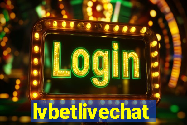 lvbetlivechat