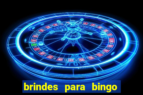 brindes para bingo de empresa