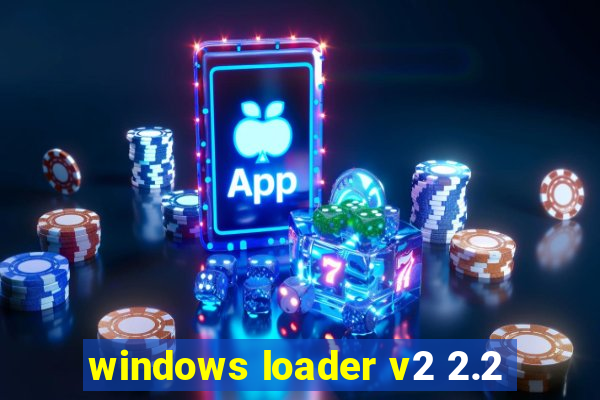 windows loader v2 2.2