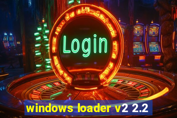 windows loader v2 2.2