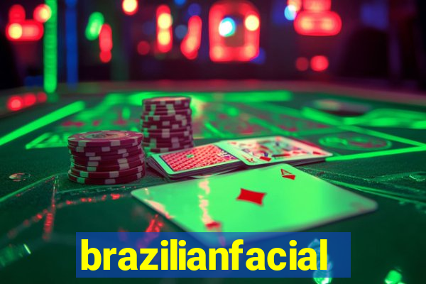 brazilianfacial