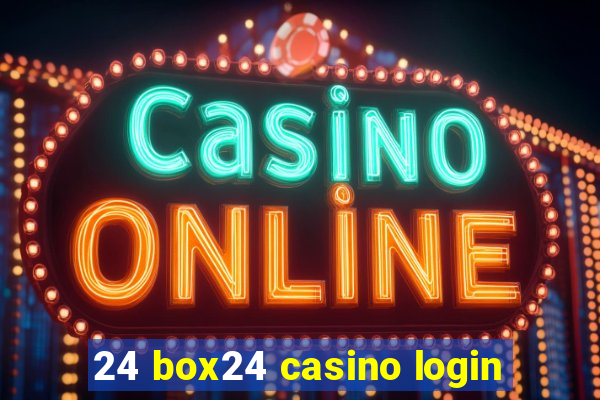 24 box24 casino login