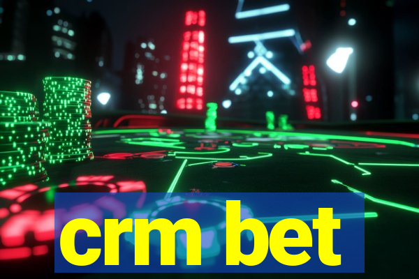 crm bet