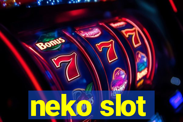 neko slot