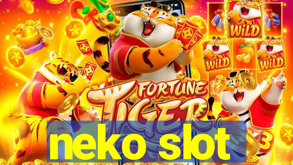 neko slot