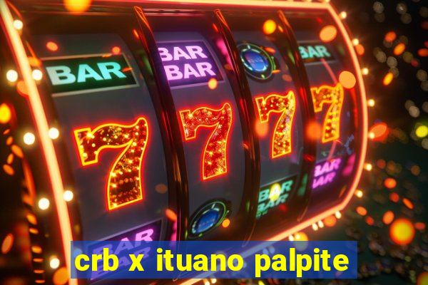 crb x ituano palpite