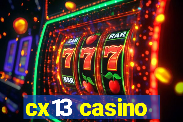 cx13 casino