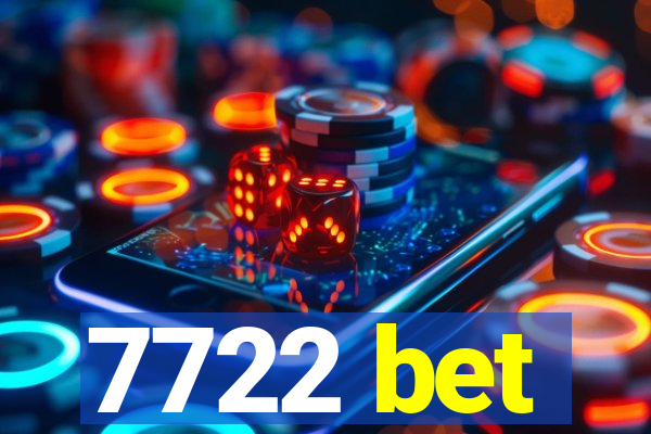 7722 bet