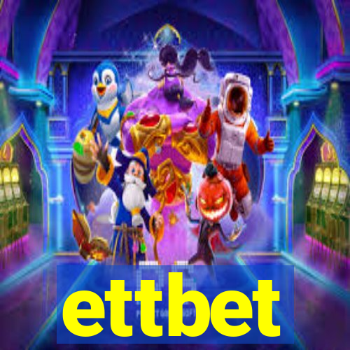 ettbet