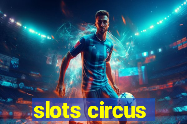 slots circus