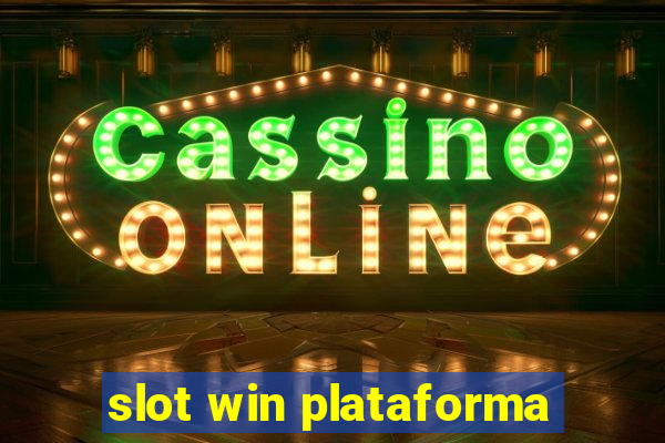 slot win plataforma