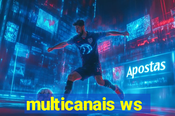 multicanais ws