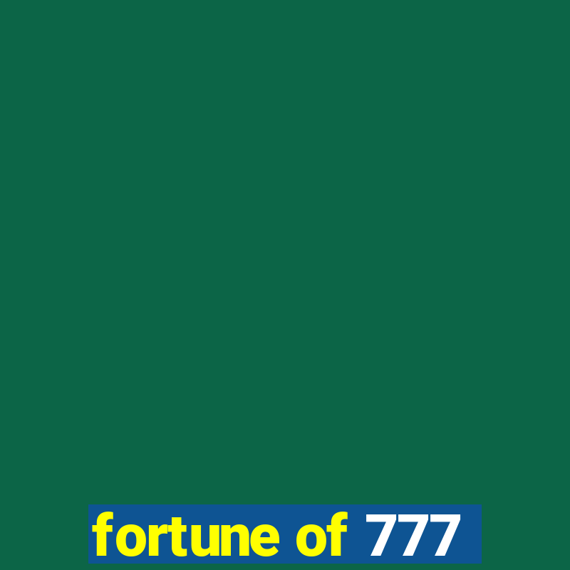 fortune of 777