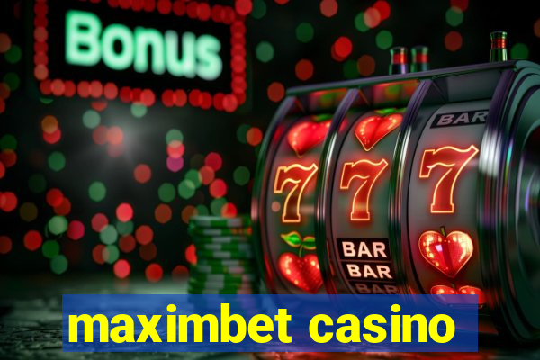 maximbet casino