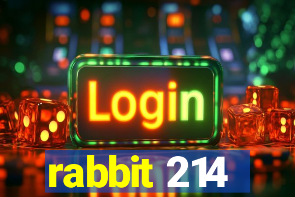 rabbit 214