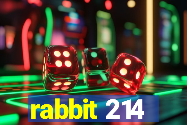 rabbit 214