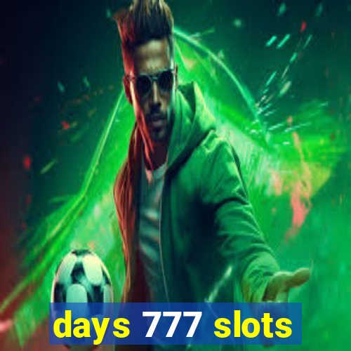 days 777 slots