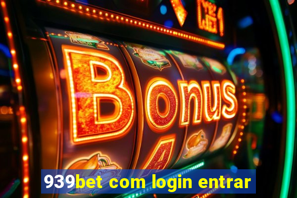 939bet com login entrar