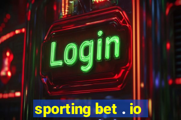 sporting bet . io