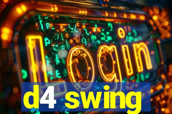 d4 swing