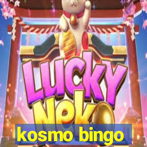 kosmo bingo