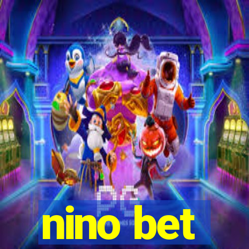 nino bet