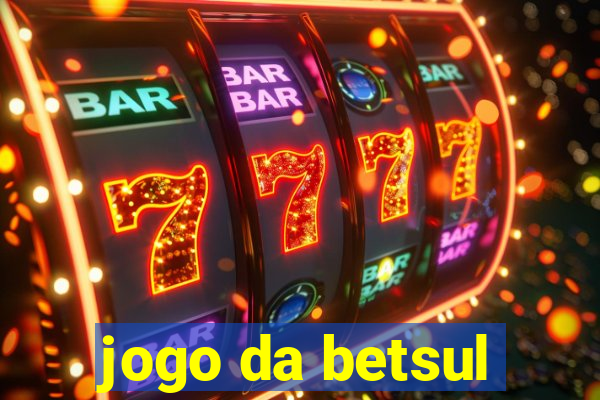 jogo da betsul