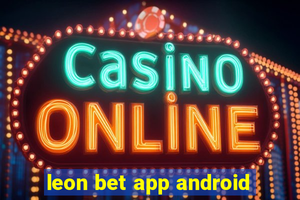 leon bet app android