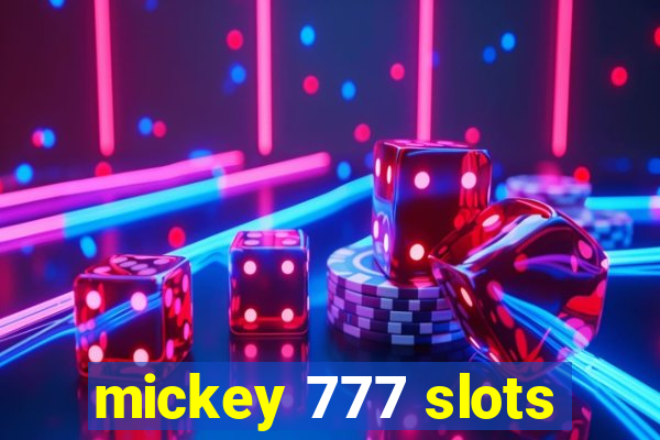 mickey 777 slots