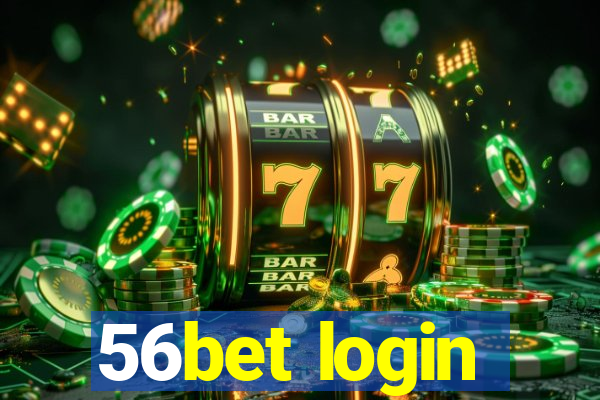 56bet login