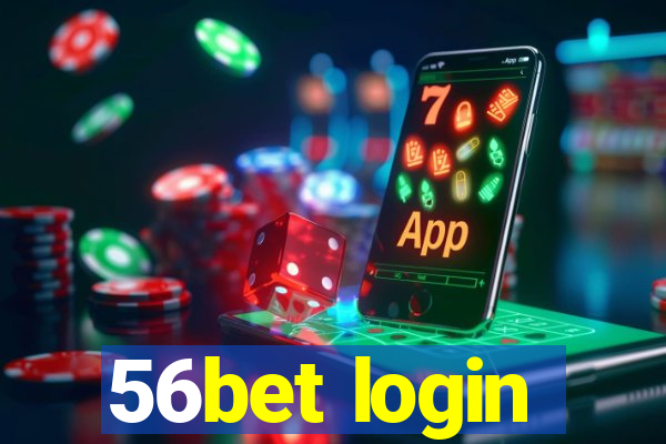 56bet login