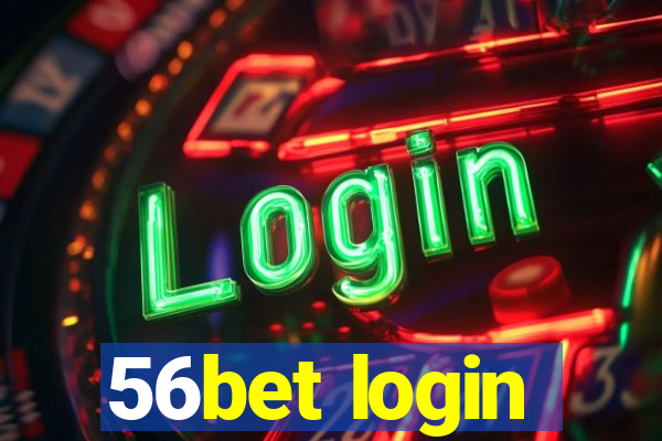 56bet login