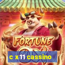 c x11 cassino