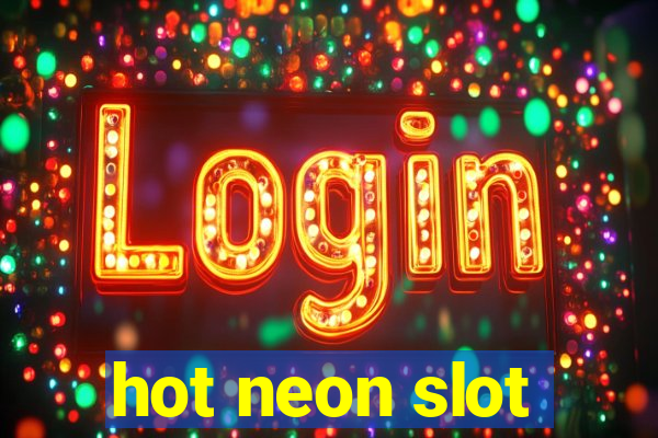 hot neon slot