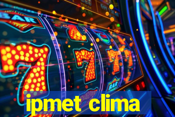 ipmet clima