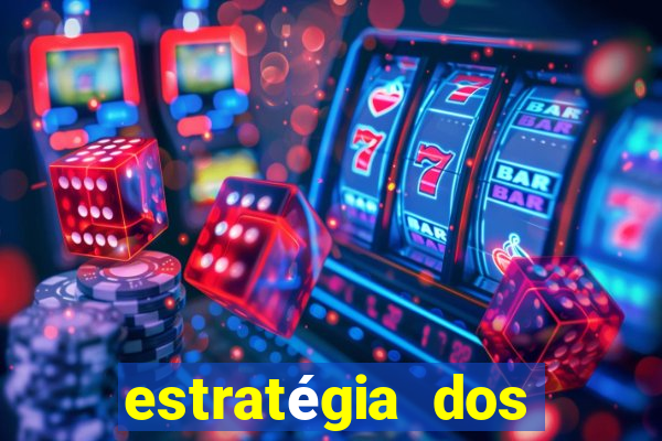 estratégia dos jogos slots