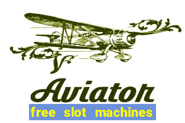 free slot machines with no downloads