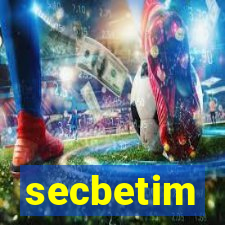 secbetim