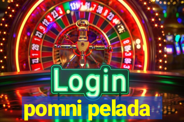 pomni pelada