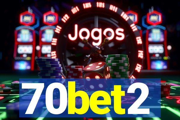 70bet2