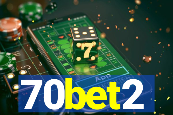 70bet2