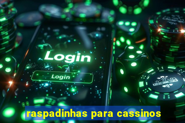 raspadinhas para cassinos