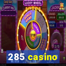 285 casino