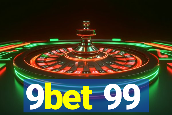 9bet 99