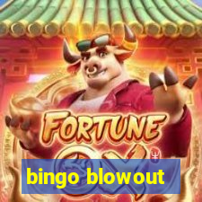 bingo blowout