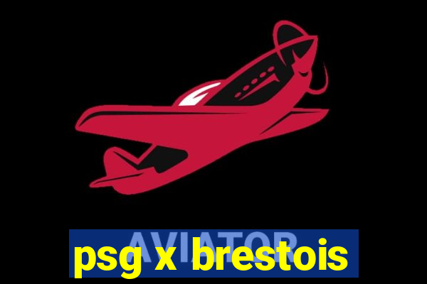 psg x brestois