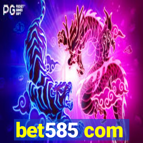 bet585 com