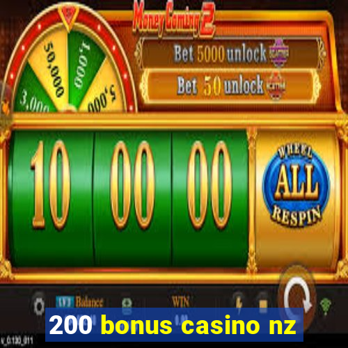 200 bonus casino nz